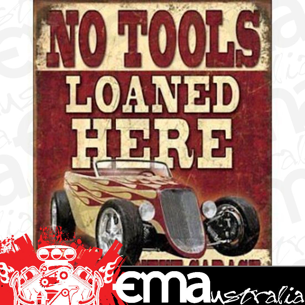 Metal Sign MSI-1762 No Tools Loaned 16" x 12.5"
