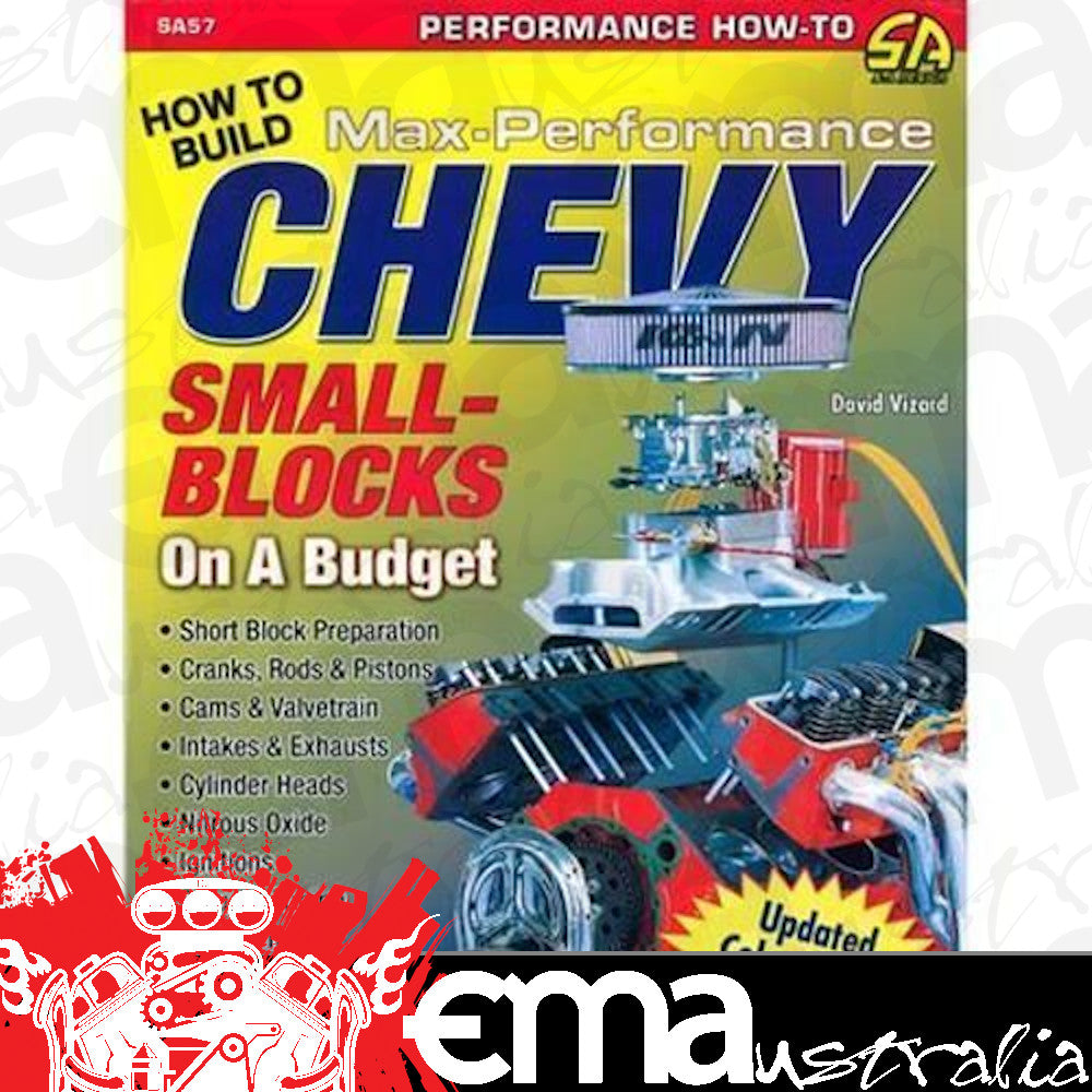 SA Design SAD-SA57 How To Build Max Performance Chevy Small Block On A Budget Book