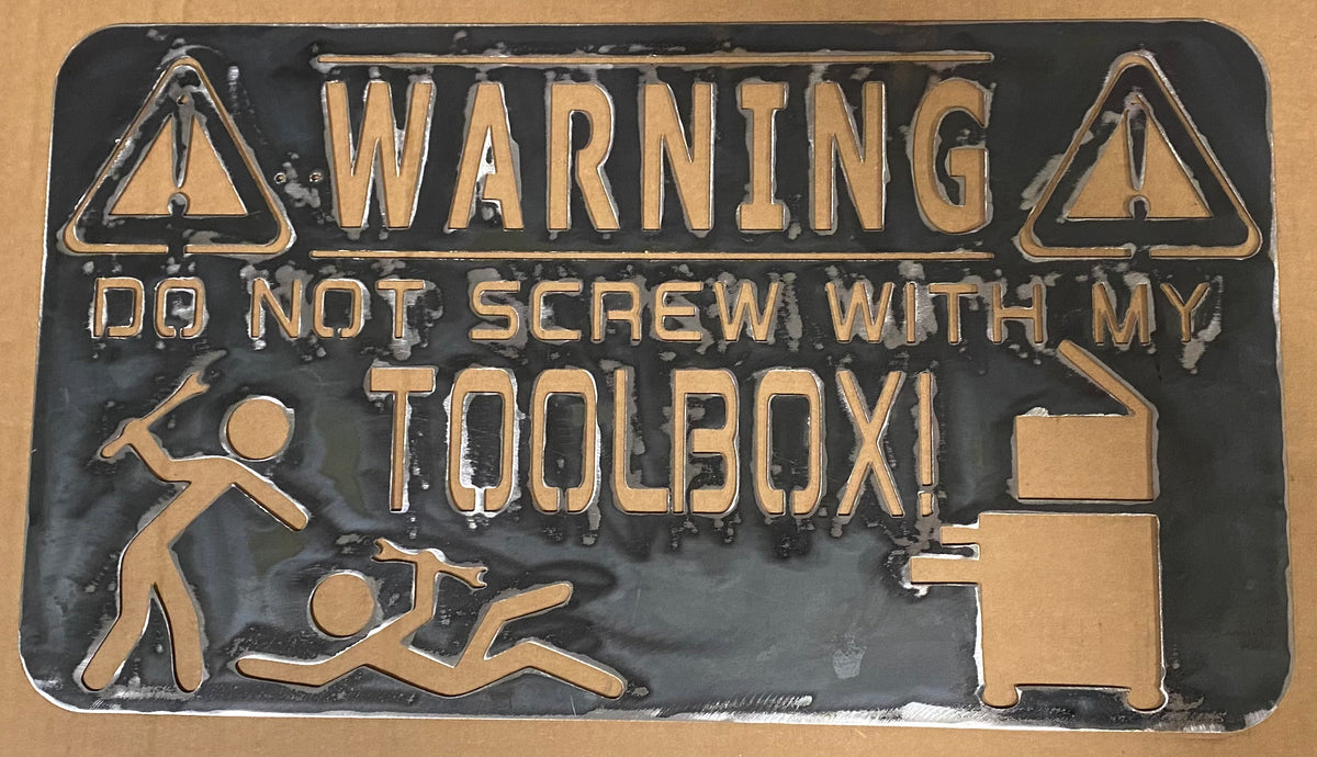 EMA-PC-007 EMA-PC-007 Do Not Screw With My Toolbox Plasma Cut Sign 60cm x 34cm