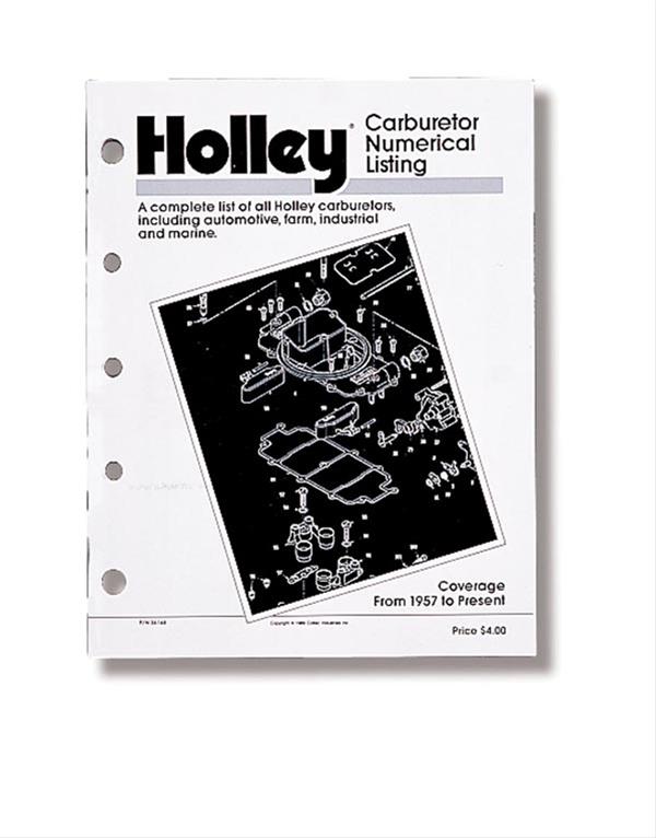 HOLLEY CARBURETOR NUMERICAL LISTINGS HO36-168 OVER 3,500 APPLICATIONS 87 PAGES