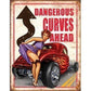 Metal Sign MSI-1670 Dangerous Curves Ahead 16" x 12.5"