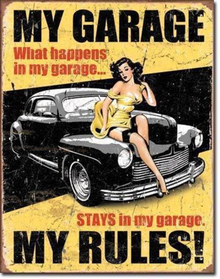 Metal Sign MSI-1671 My Garage My Rules 16" x 12.5"