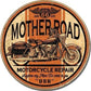 Metal Sign MSI-1697 Mother Road Motorcycle Repair 12" Diameter