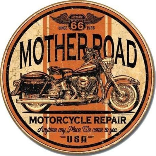 Metal Sign MSI-1697 Mother Road Motorcycle Repair 12" Diameter