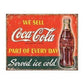 Metal Sign MSI-1820 Coke Part Of Every Day Height 12.5" Width 16"