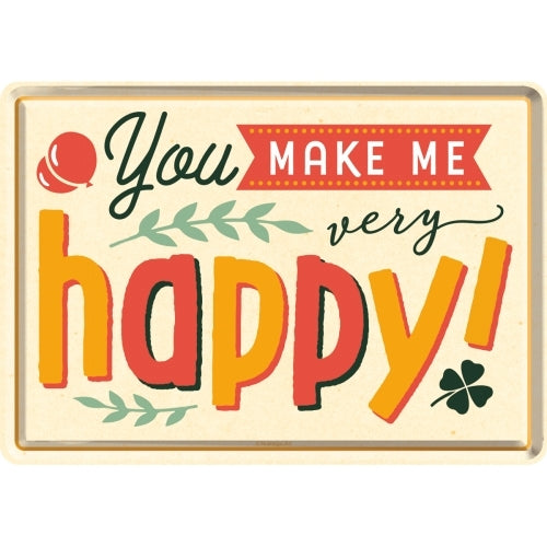 Nostalgic-Art 5110322 Metal Card You Make Me Happy
