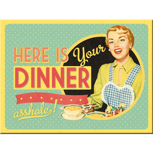 Nostalgic-Art 5114282 Magnet Here is your dinner
