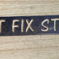 EMA-PC-001 Can't Fix Stupid Plasma Cut Sign 50cm x 10.5cm