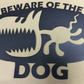 EMA-PC-005 Beware of the Dog Plasma Cut Sign 57cm x 37cm