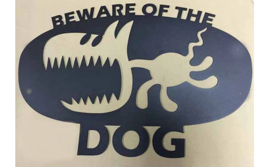 EMA-PC-005 Beware of the Dog Plasma Cut Sign 57cm x 37cm