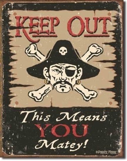 Metal Sign MSI-1289 Pirate Keep Out Matey 16" x 12.5"