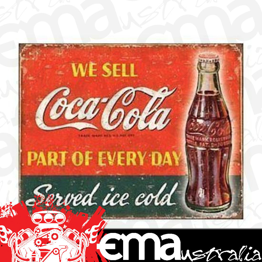 Metal Sign MSI-1820 Coke Part Of Every Day Height 12.5" Width 16"