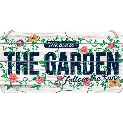 Nostalgic-Art 5128049 Hanging Sign We Are In The Garden
