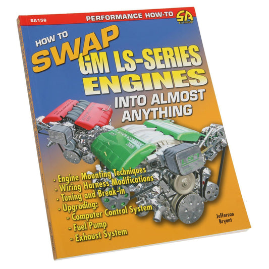 SA Design SAD-SA156 How To Swap GM Ls Series Engines Into Almost Anything Book LS1 LS2 V8